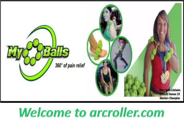 Buy massage ball for feet, get instant relief at Arcroller.com
