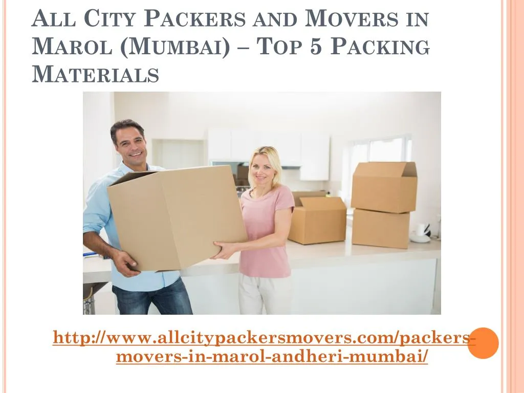 all city packers and movers in marol mumbai top 5 packing materials