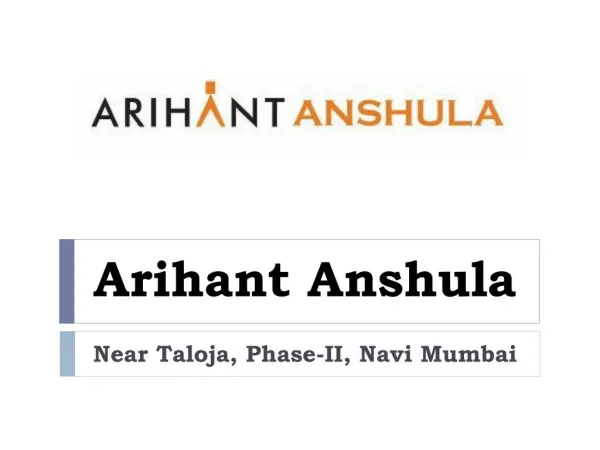 Arihant Anshula Taloja Navi Mumbai – Investors Clinic
