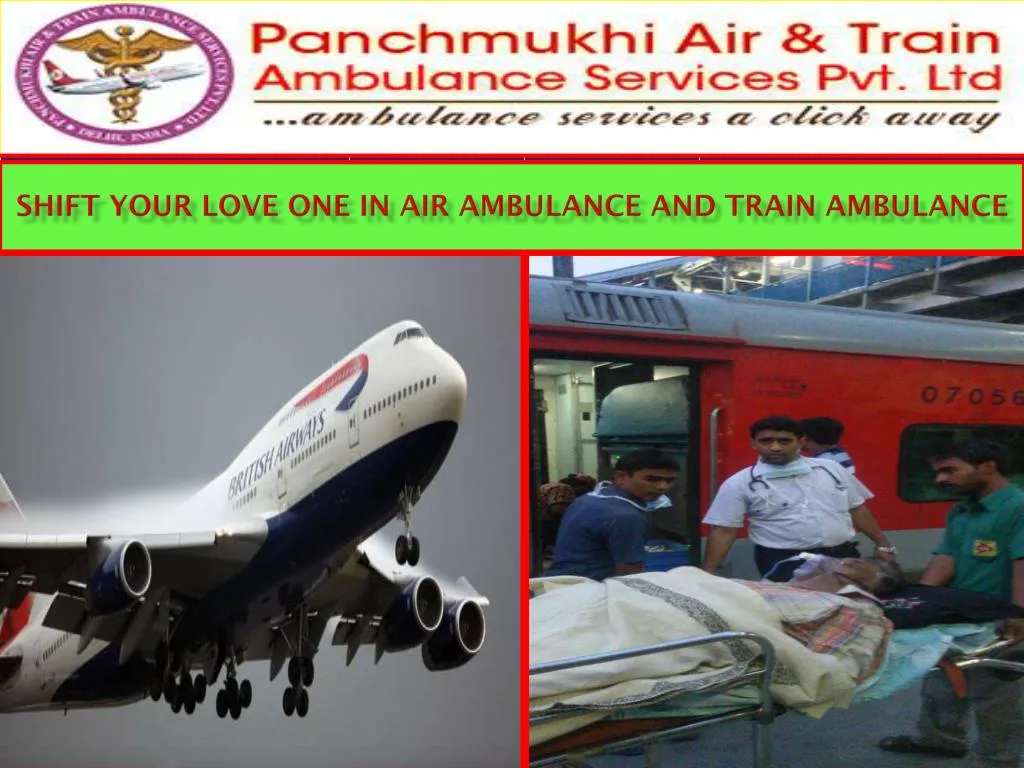 shift your love one in air ambulance and train ambulance