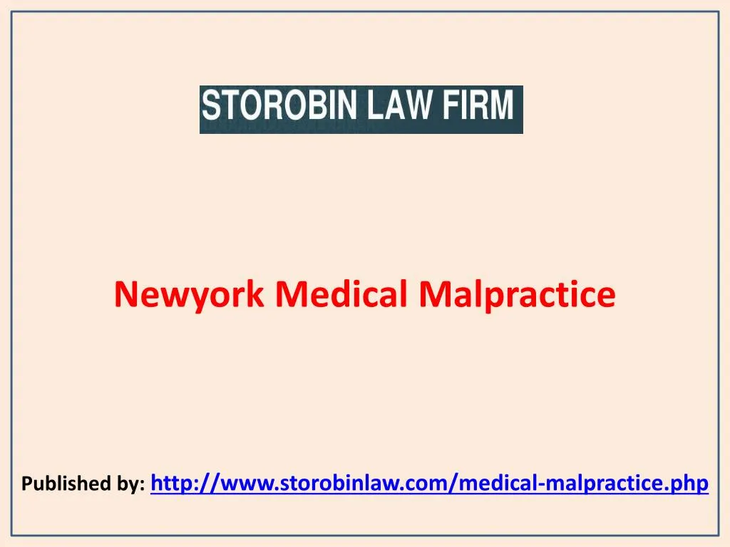 newyork medical malpractice published by http www storobinlaw com medical malpractice php