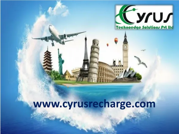 Make your own travel portal with cyrus recharge, call now 9799950666
