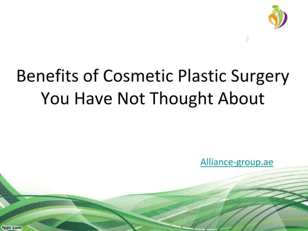 Benefits of Cosmetic Surgery You Have Not Thought About
