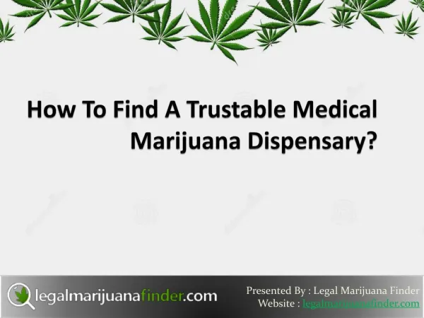 How To Find A Trustable Medical Marijuana Dispensary - Legal Marijuana Finder