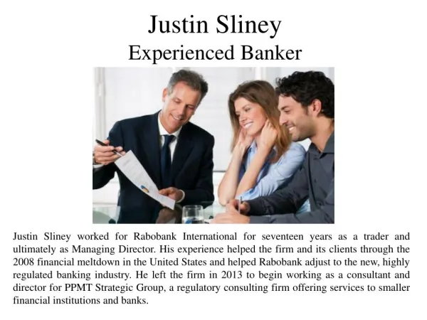 Justin Sliney - Experienced Banker