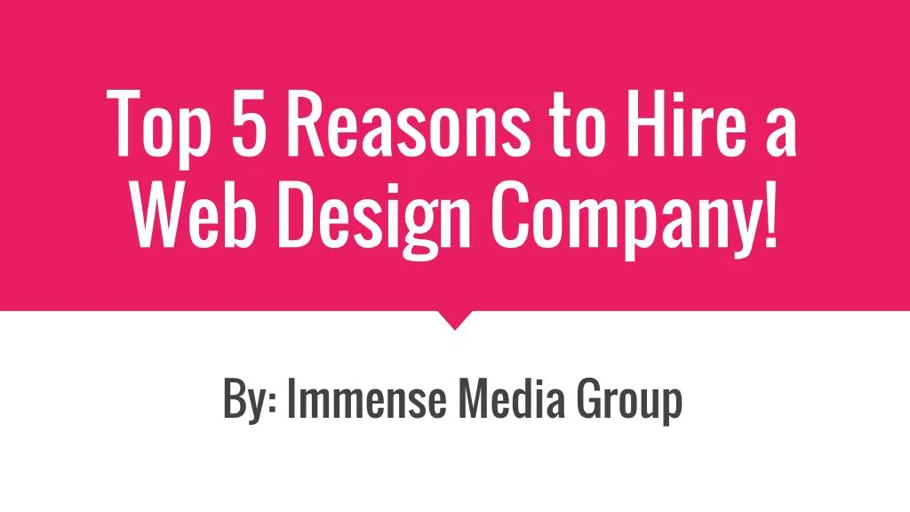 top 5 reasons to hire a web design company