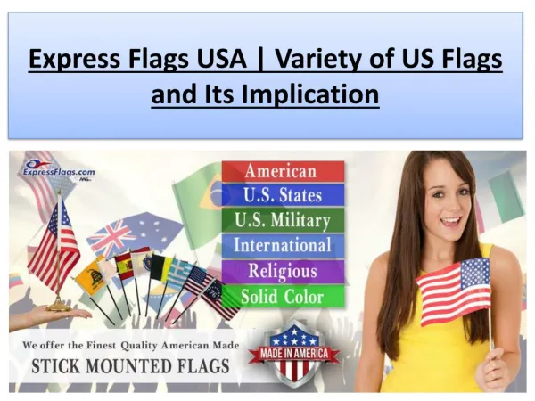 Express Flags USA | Variety of US Flags and Its Implication