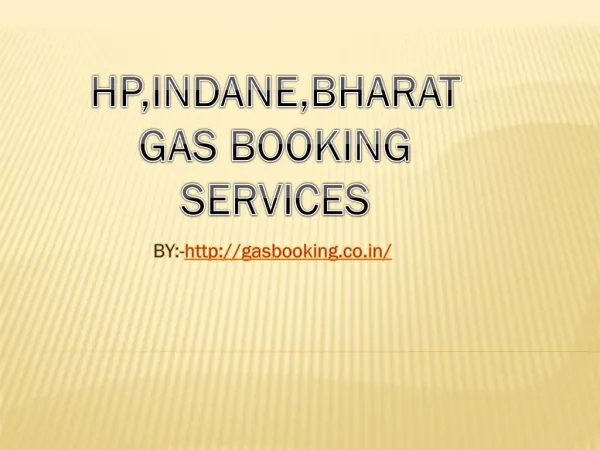 Online Gas Booking for HP, Bharat & Indane Gas for FREE!