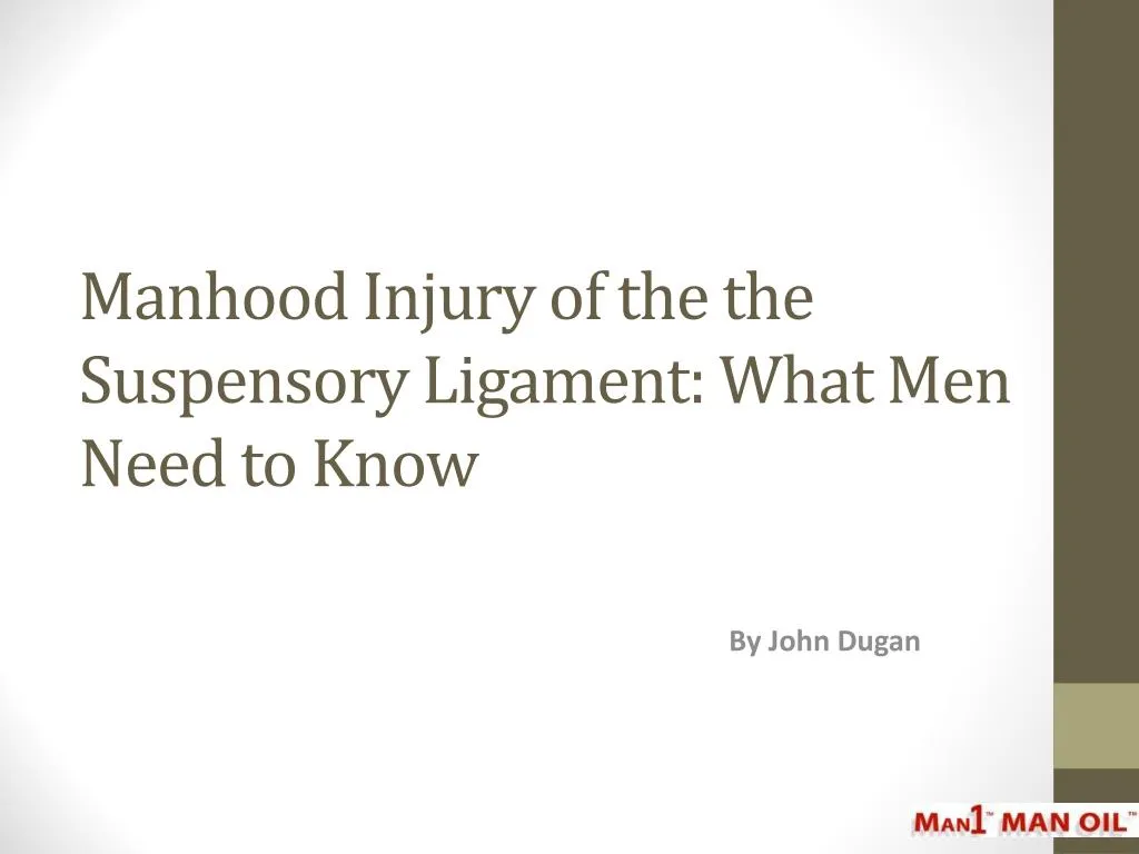 manhood injury of the the suspensory ligament what men need to know