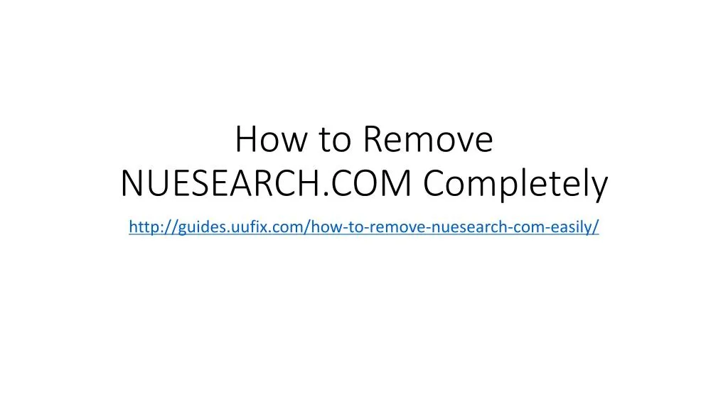 how to remove nuesearch com completely