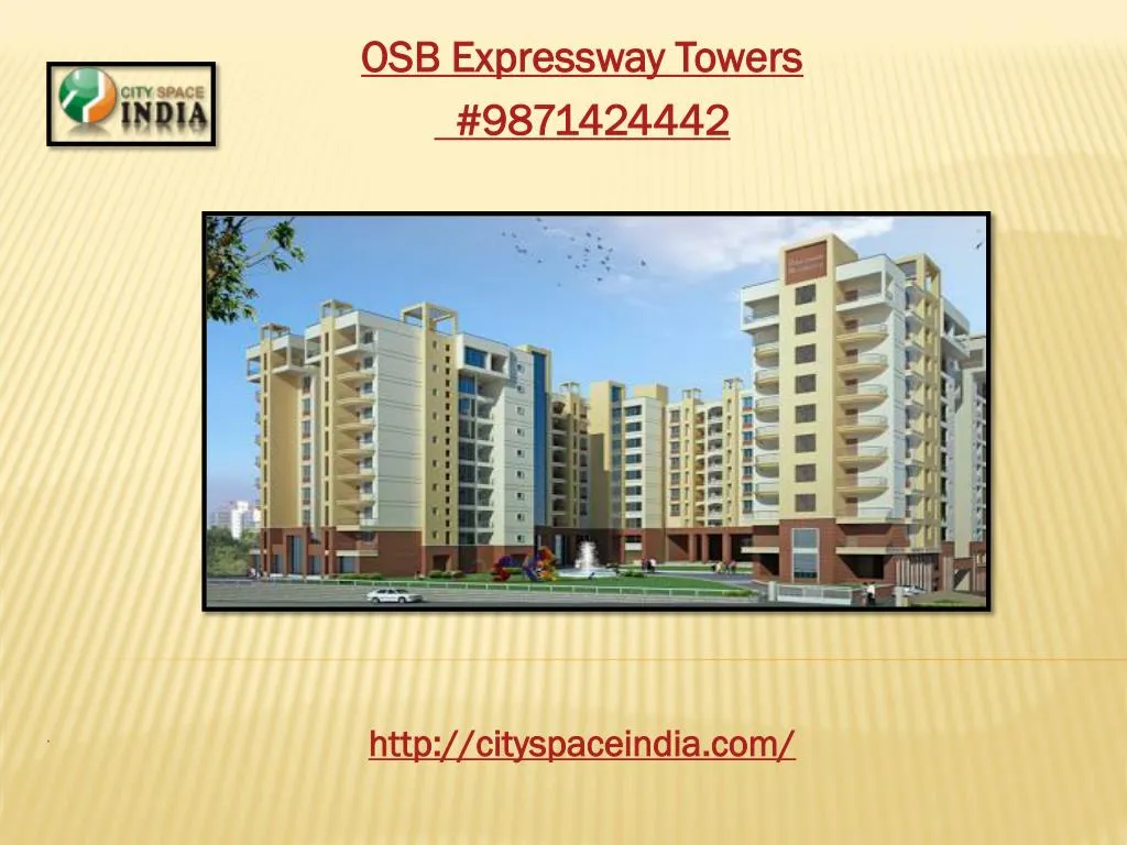 osb expressway towers 9871424442