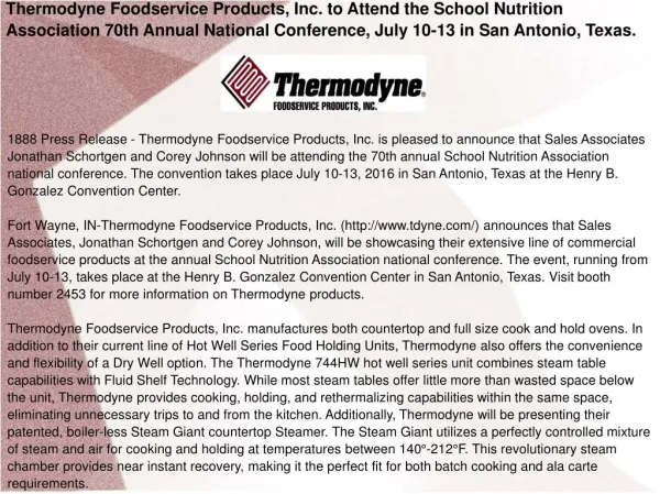 Thermodyne Foodservice Products, Inc. to Attend the School Nutrition Association 70th Annual National Conference, July 1