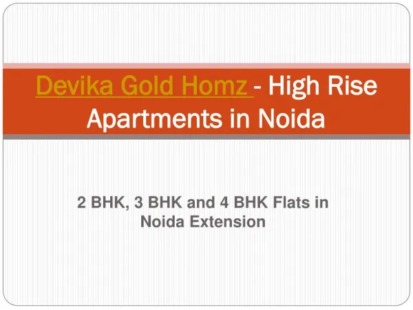 Devika Gold Homz - High Rise Apartments in Noida