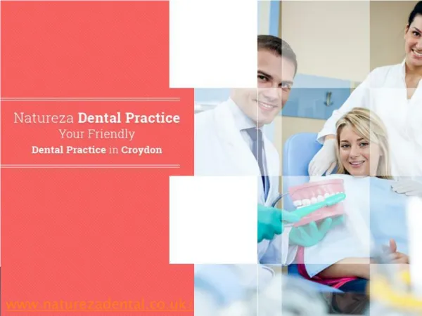 Dentist in Croydon - Natureza Dental Practice