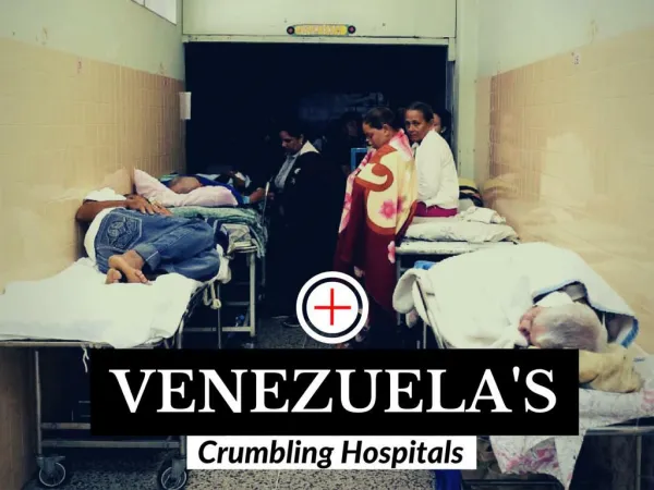 Venezuela's crumbling hospitals
