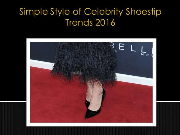 Simple Style of Celebrity Shoestip Trends 2016