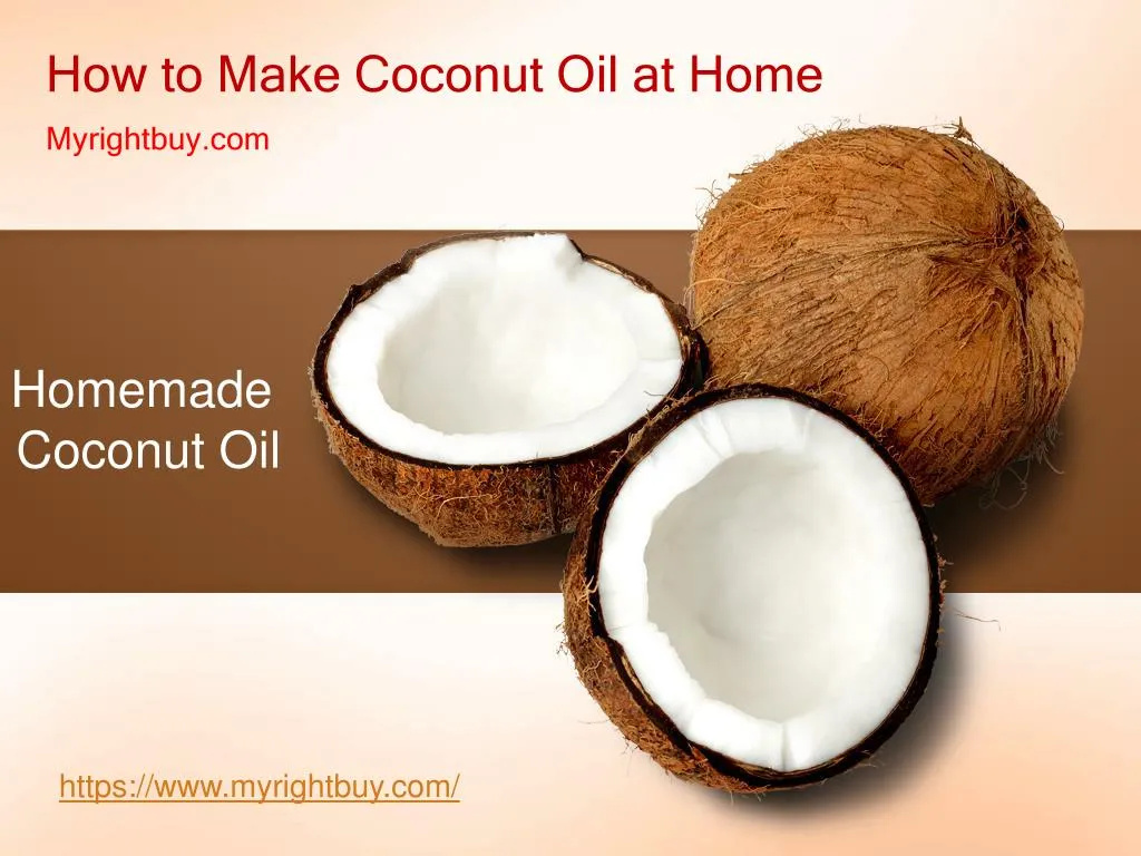 how to make coconut oil at home