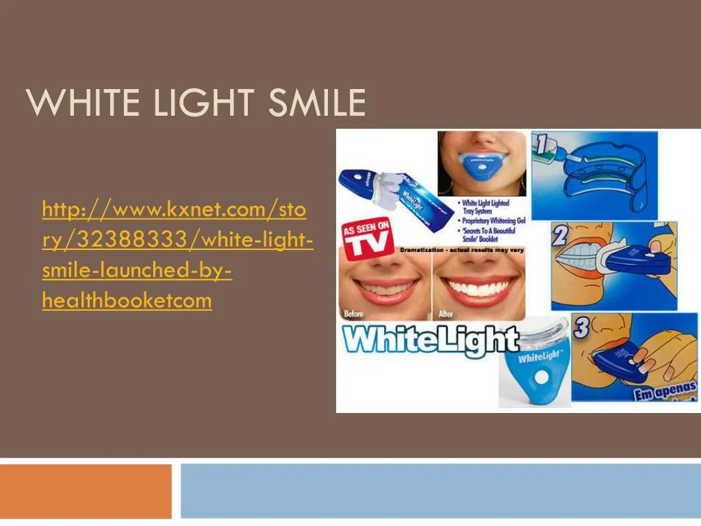 white light smile