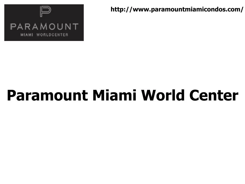 paramount miami world center