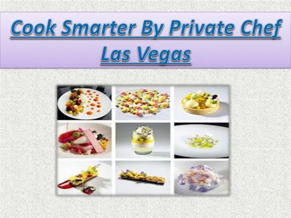 Cook Smarter By Private Chef Las Vegas