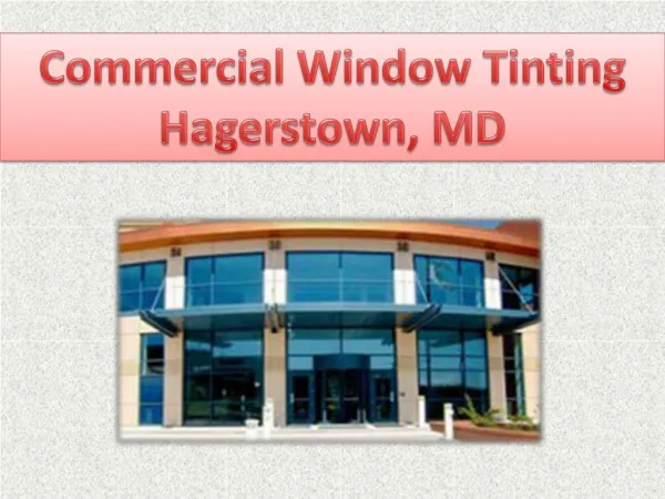 Commercial Window Tinting Hagerstown, MD