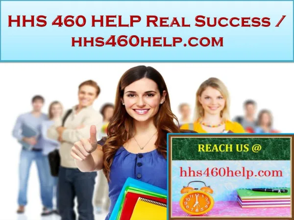 HHS 460 HELP Real Success / hhs460help.com