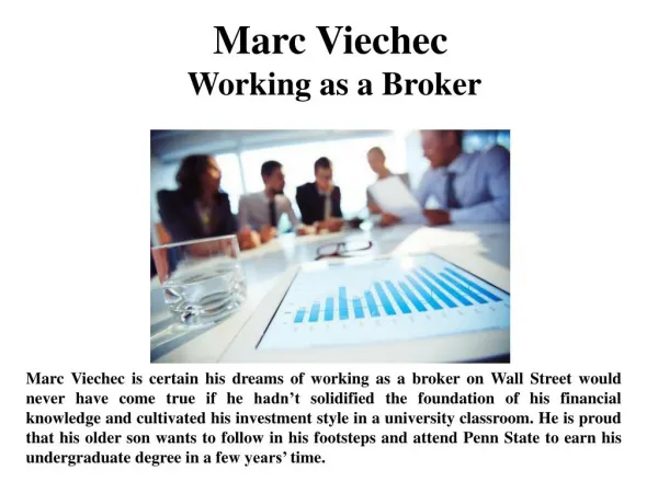 Marc Viechec Working as a Broker