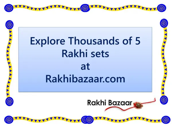 Explore Thousands of 5 Rakhis sets at Rakhi Bazaar!!