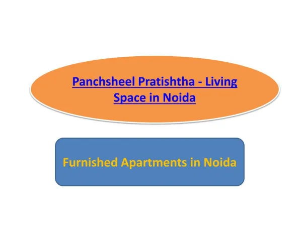 Panchsheel Pratishtha - Living Space in Noida