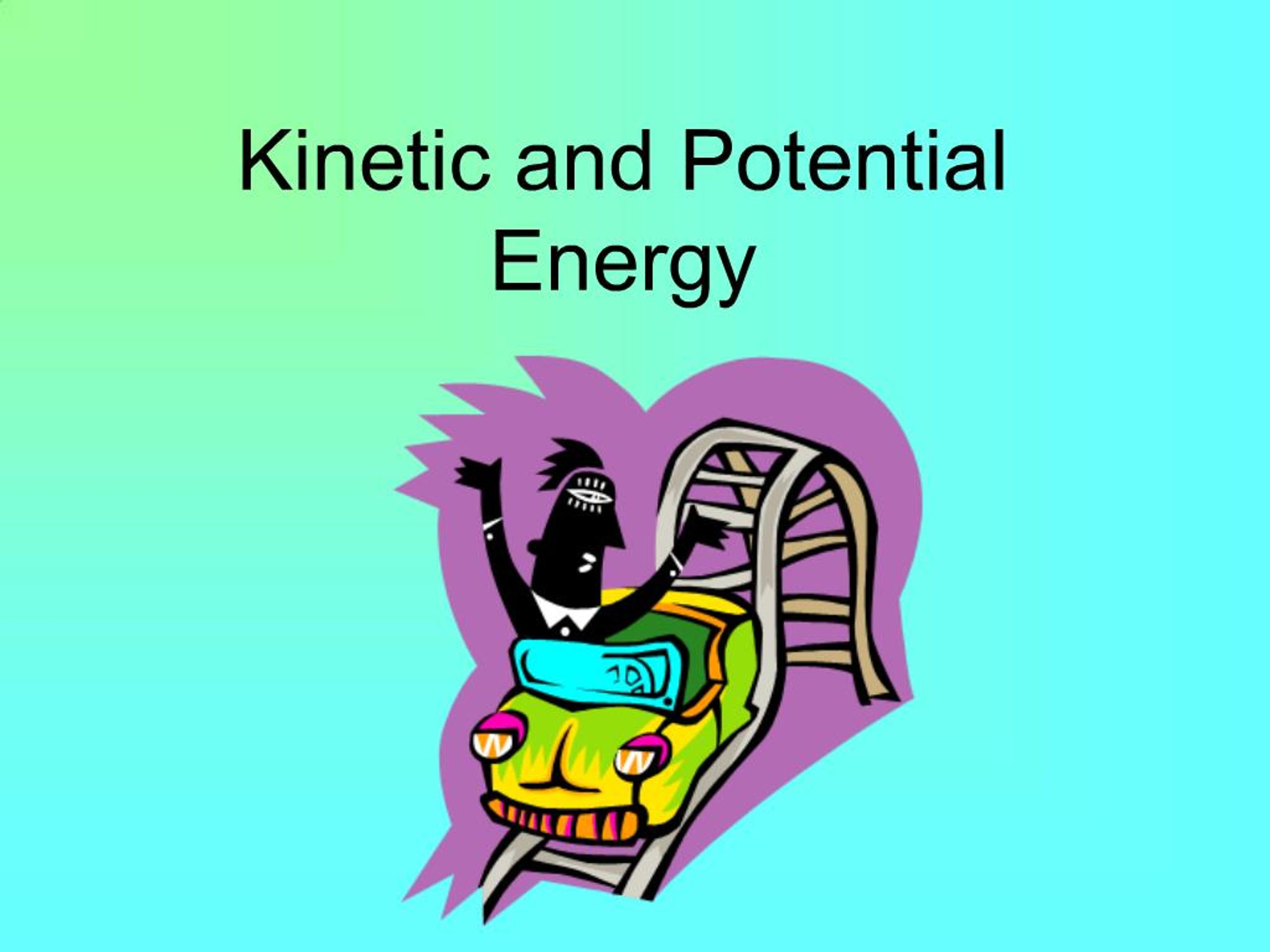 PPT - Kinetic and Potential Energy PowerPoint Presentation, free ...