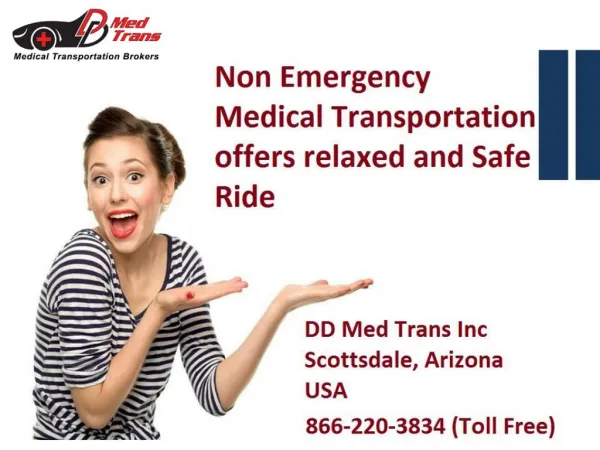 Non Emergency Medical Transportation offers Relaxed and Safe Ride
