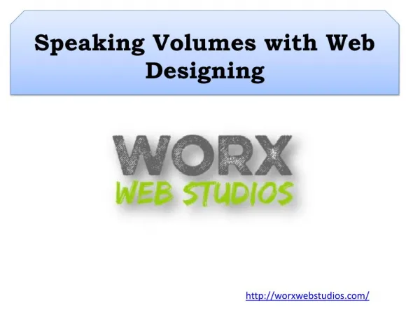 Speaking Volumes with Web Designing