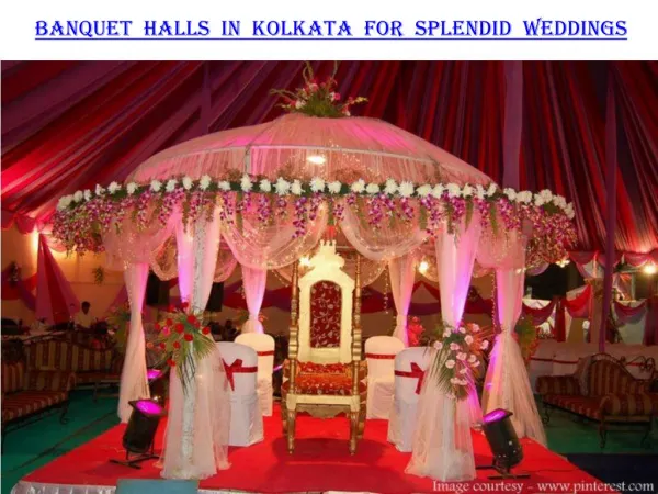 Banquet halls in Kolkata for Splendid Weddings