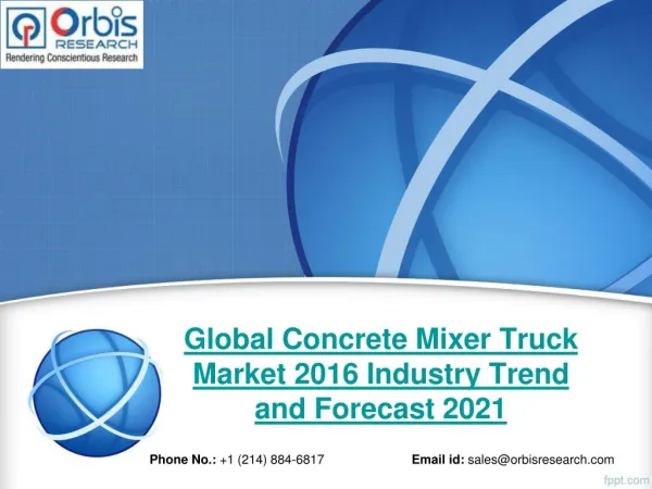 2016 Global Concrete Mixer Truck Production, Supply, Sales and Demand Market Research Report