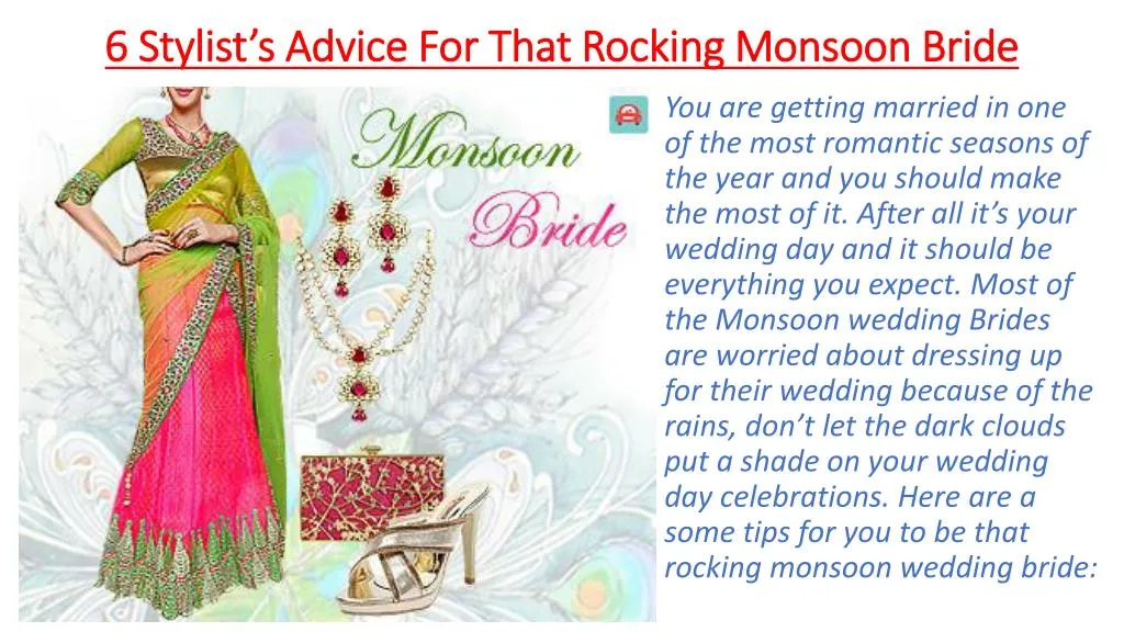 6 stylist s advice for that rocking monsoon bride