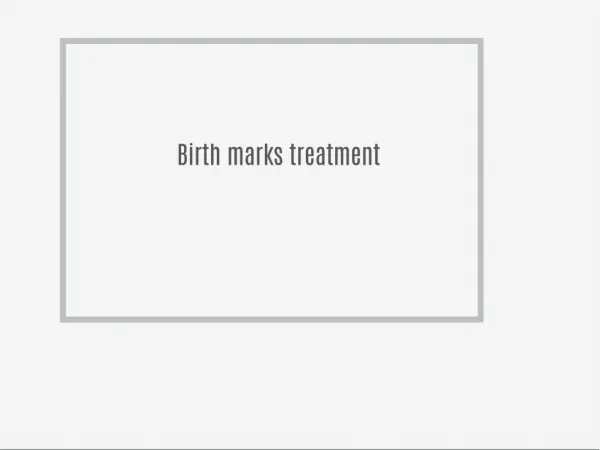 Birth Marks Treatment