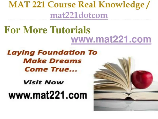 MAT 221 Course Real Tradition,Real Success / mat221dotcom