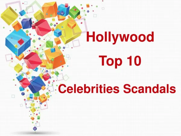 Hollywood Top 10 Celebrities Scandals