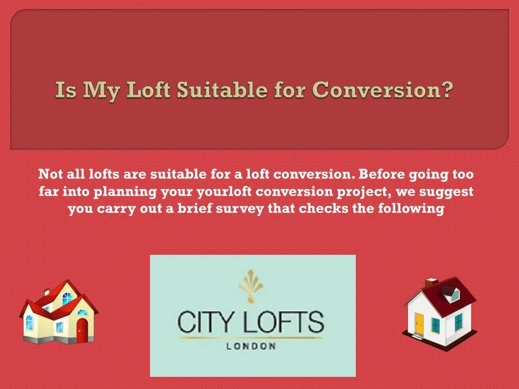 is my loft suitable for conversion