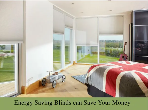 Energy Saving Blinds can Save Your Money