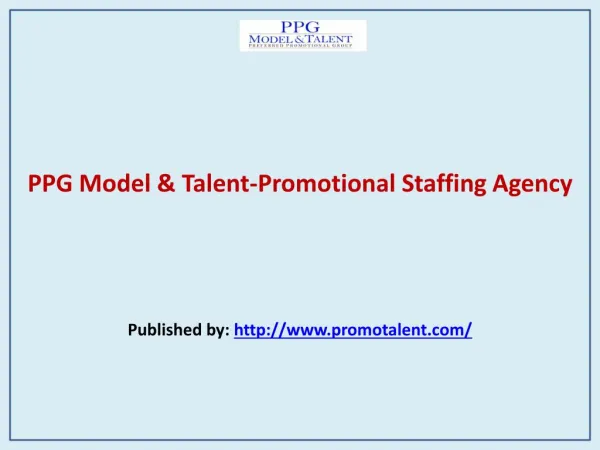 PPG Model & Talent-Promotional Staffing Agency