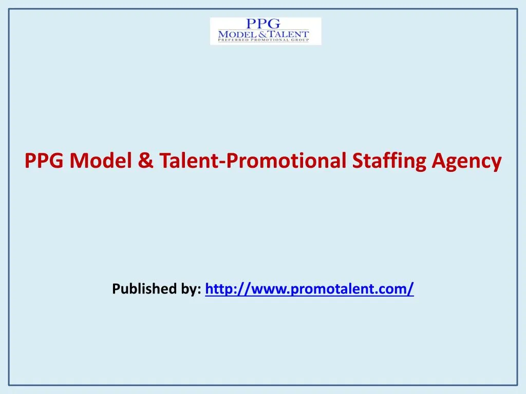 ppg model talent promotional staffing agency published by http www promotalent com