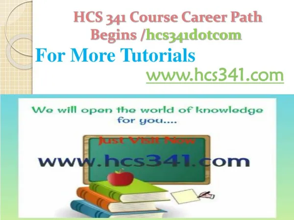 HCS 341 Course Career Path Begins /hcs341dotcom