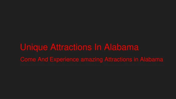 Exceptional Attractions In Alabama