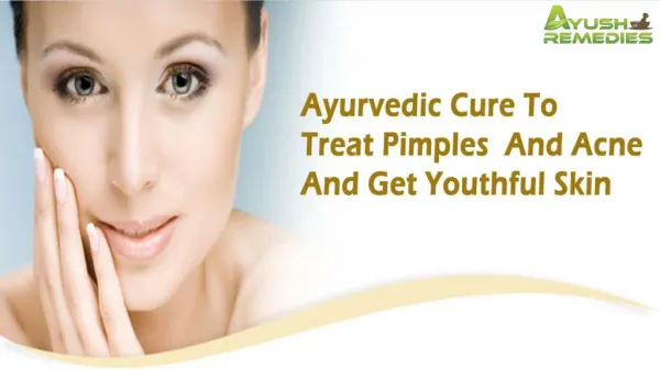 Ayurvedic Cure To Treat Pimples And Acne And Get Youthful Skin Safely