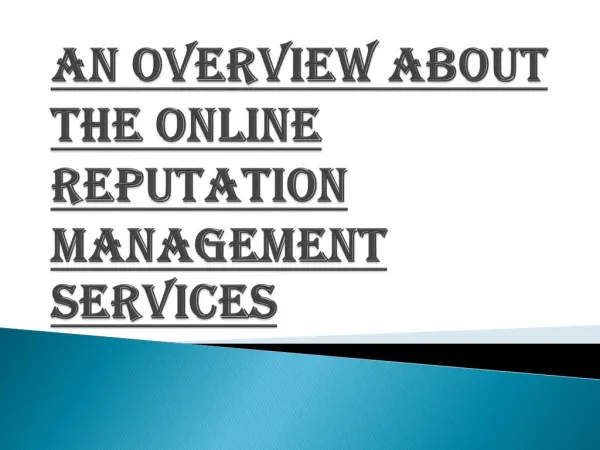 Overview About Online Reputation Management Services