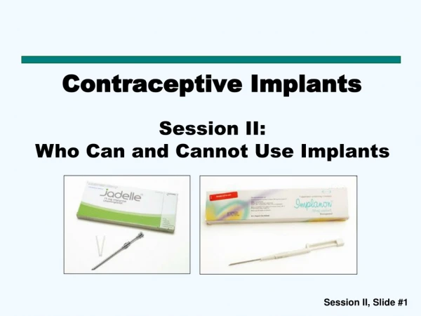 Contraceptive Implants