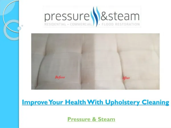 Improve Your Health With Upholstery Cleaning