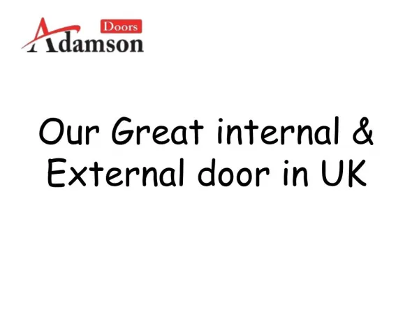 Our Great internal & External door in UK