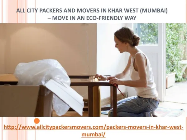 All City Packers and Movers in Khar West (Mumbai) – Move In an Eco-Friendly Way